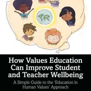 How Values Education Can Improve Student and Teacher Wellbeing Buy Online