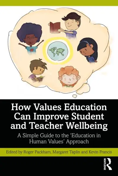 How Values Education Can Improve Student and Teacher Wellbeing Buy Online
