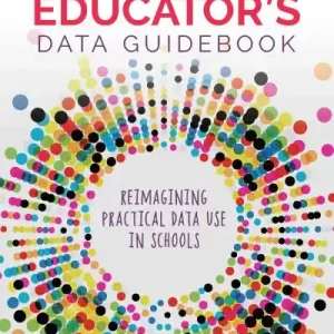 The K-12 Educator's Data Guidebook Discount