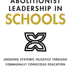 Latest Abolitionist Leadership in Schools