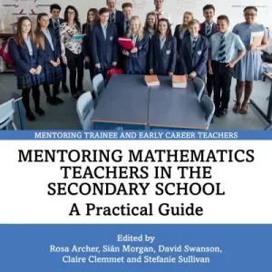 Mentoring Mathematics Teachers in the Secondary School Limited Time